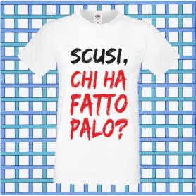 T-Shirt - SCUSI CHI HA FATTO PALO - Frasi Fantozzi - Idea regalo