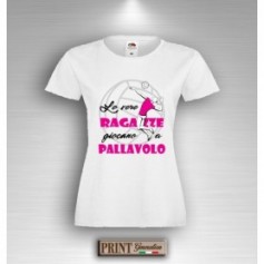 T-Shirt - LE VERE RAGAZZE GIOCANO A PALLAVOLO - Idea regalo - Sport