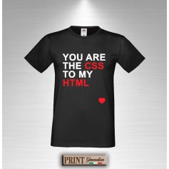 T-Shirt YOU ARE THE CSS TO MY HTML Maglietta Uomo San Valentino Fidanzanti