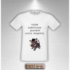 T-Shirt - VABBÈ QUEST'ANNO PUNTERÒ SULLA SIMPATIA