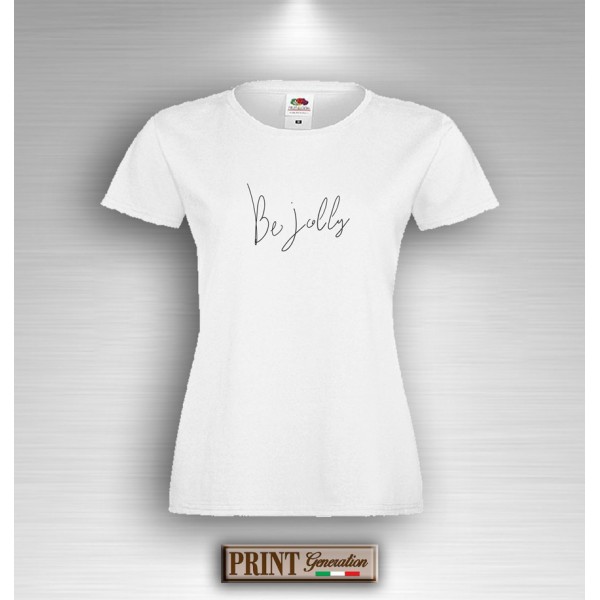 T-Shirt Donna - BE JOLLY