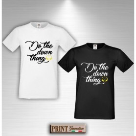 T-Shirt - DO THE DOWN THING