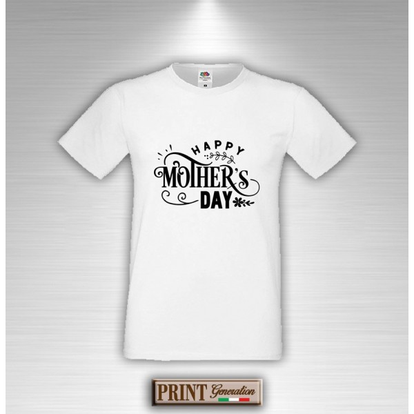 T-Shirt - HAPPY MOTHERS DAY