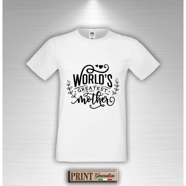 T-Shirt - WORDS GREATEST MOTHER