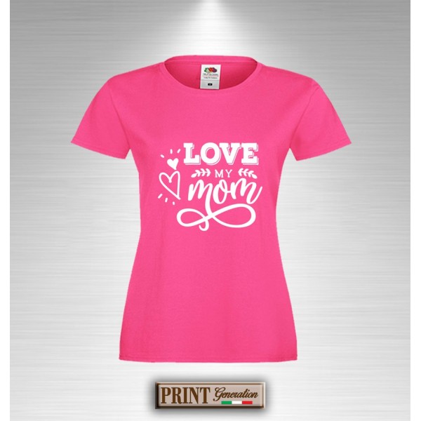 T-Shirt LOVE MY MOM