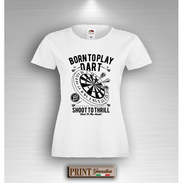 T-Shirt - BORN TO PLAY DART