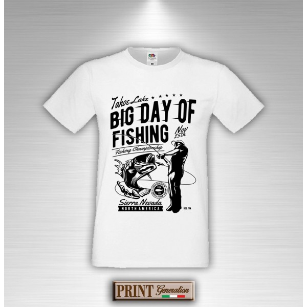 T-Shirt - BIG DAY OF FISHING - GRANDE GIORNO PER PESCARE