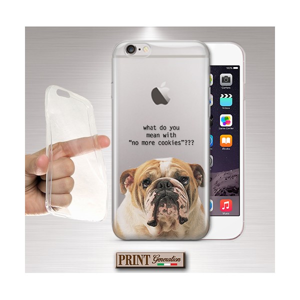 Cover - 'BULLDOG no more cookies trasp' cane cucciolo carino triste divertente trasparente SAMSUNG