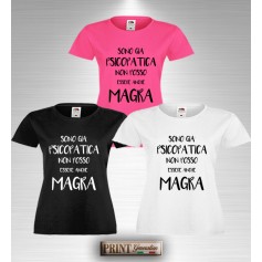 T-Shirt SONO GIà PSICOPATICA MAGRA Maglietta slim fit Scritta Frase Divertente