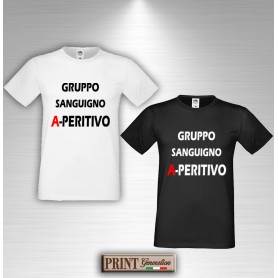 T-Shirt GRUPPO SANGUIGNO APERITIVO Maglietta Uomo Scritta Frase Divertente