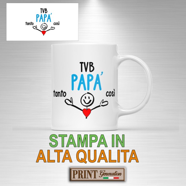 Tazza stampa alta qualità tvb papà famiglia regalo sorpresa festa